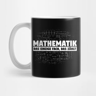 Mathematik - Das Einzige Fach, das zahlt Mug